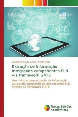 Extração de Informação integrando componentes PLN via framework GATE