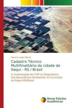 Cadastro Técnico Multifinalitário da cidade de Itaqui - RS / Brasil