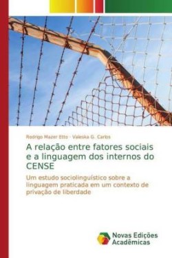 relação entre fatores sociais e a linguagem dos internos do CENSE