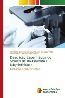 Descrição Espermática do Sêmen de Rã-Pimenta (L. labyrinthicus)