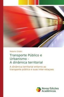 Transporte Público e Urbanismo - A dinâmica territorial