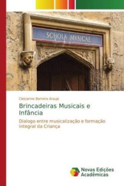 Brincadeiras Musicais e Infância