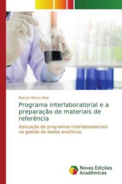 Programa interlaboratorial e a preparação de materiais de referência