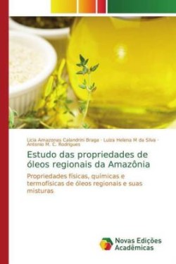 Estudo das propriedades de óleos regionais da Amazônia