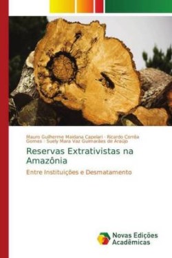 Reservas Extrativistas na Amazônia