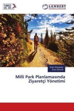 Milli Park Planlamasinda Ziyaretçi Yönetimi