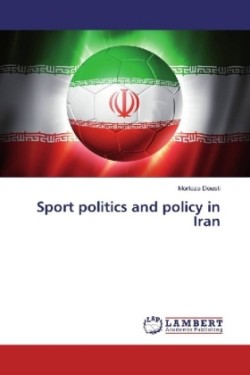 Sport politics and policy in Iran