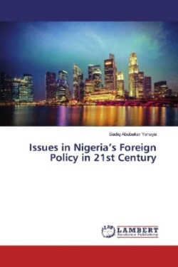 Issues in Nigeria's Foreign Policy in 21st Century