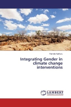 Integrating Gender in climate change interventions