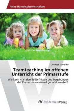 Teamteaching im offenen Unterricht der Primarstufe