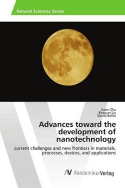 Advances toward the development of nanotechnology