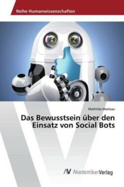Bewusstsein über den Einsatz von Social Bots