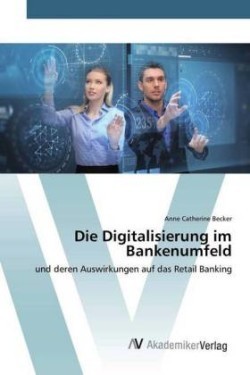 Digitalisierung im Bankenumfeld