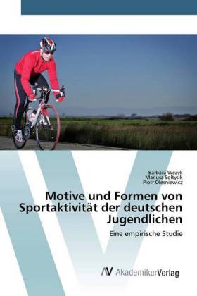Motive und Formen von Sportaktivität der deutschen Jugendlichen
