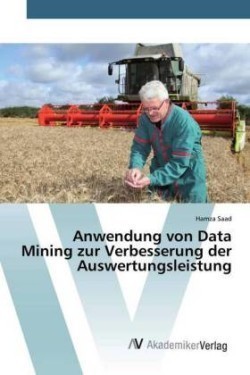 Anwendung von Data Mining zur Verbesserung der Auswertungsleistung