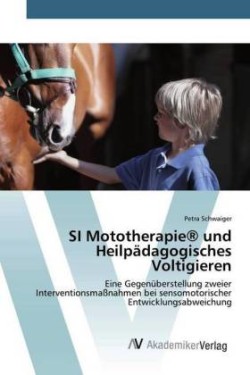 SI Mototherapie(R) und Heilpädagogisches Voltigieren