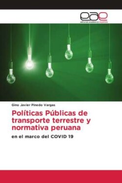 Políticas Públicas de transporte terrestre y normativa peruana