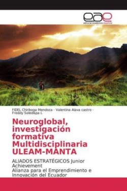 Neuroglobal, investigación formativa Multidisciplinaria ULEAM-MANTA