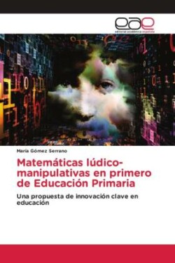 Matemáticas lúdico-manipulativas en primero de Educación Primaria