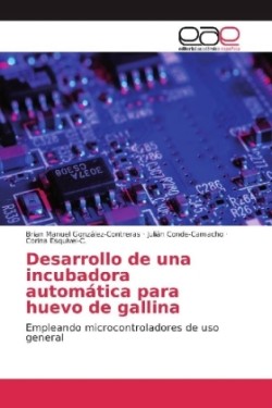 Desarrollo de una incubadora automática para huevo de gallina