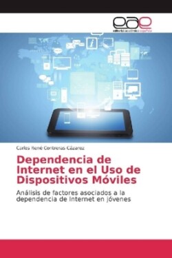 Dependencia de Internet en el Uso de Dispositivos Móviles