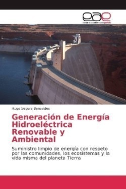 Generación de Energía Hidroeléctrica Renovable y Ambiental