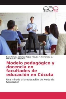 Modelo pedagógico y docencia en facultades de educación en Cúcuta