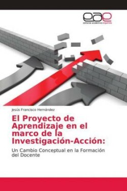 Proyecto de Aprendizaje en el marco de la Investigación-Acción