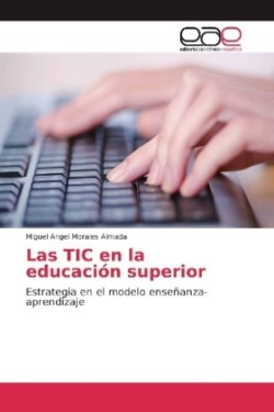 Las TIC en la educación superior