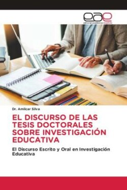 Discurso de Las Tesis Doctorales Sobre Investigación Educativa