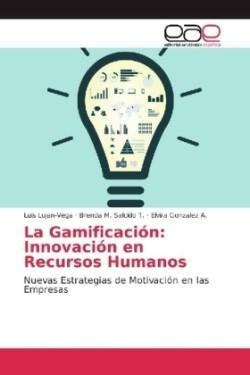 La Gamificación: Innovación en Recursos Humanos