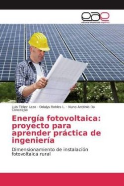 Energía fotovoltaica: proyecto para aprender práctica de ingeniería