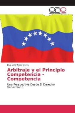 Arbitraje y el Principio Competencia - Competencia