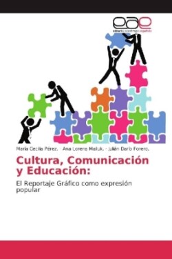 Cultura, Comunicación y Educación: