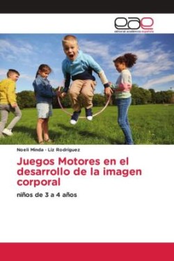 Juegos Motores en el desarrollo de la imagen corporal