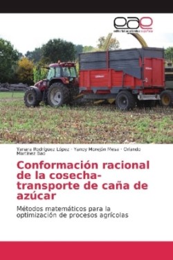 Conformación racional de la cosecha-transporte de caña de azúcar