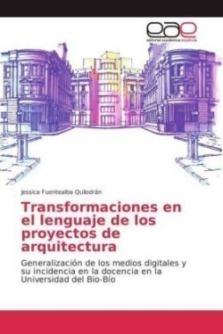 Transformaciones en el lenguaje de los proyectos de arquitectura