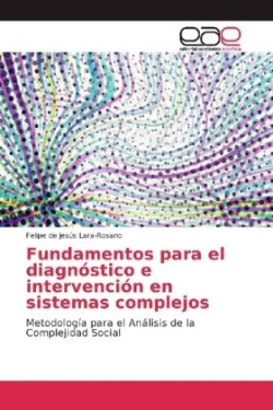 Fundamentos para el diagnóstico e intervención en sistemas complejos