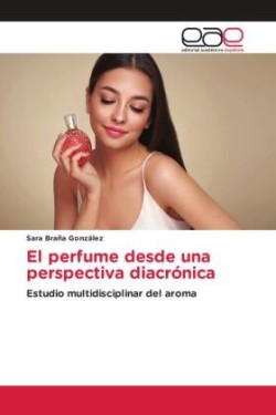 perfume desde una perspectiva diacrónica