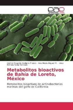 Metabolitos bioactivos de Bahía de Loreto, México
