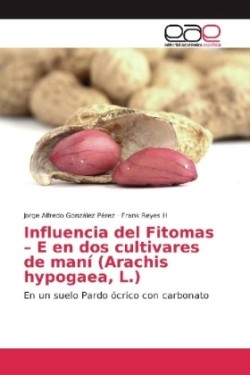 Influencia del Fitomas - E en dos cultivares de maní (Arachis hypogaea, L.)