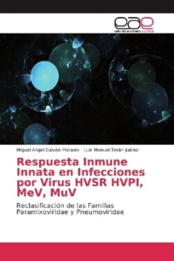 Respuesta Inmune Innata en Infecciones por Virus HVSR HVPI, MeV, MuV