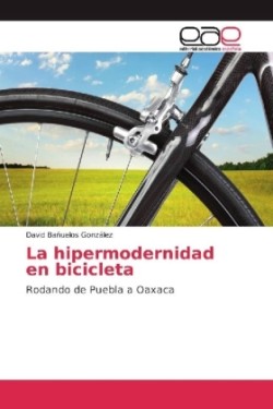 La hipermodernidad en bicicleta