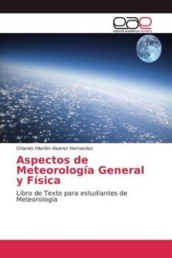 Aspectos de Meteorología General y Física
