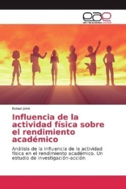 Influencia de la actividad física sobre el rendimiento académico