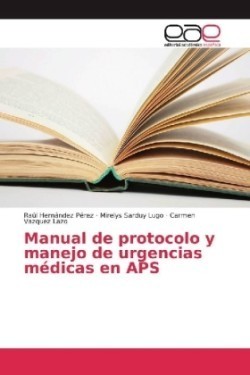 Manual de protocolo y manejo de urgencias médicas en APS