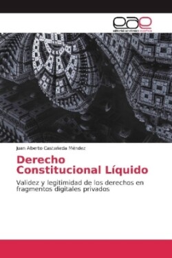 Derecho Constitucional Líquido