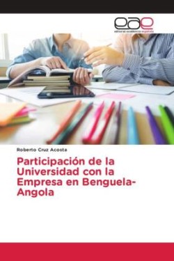 Participación de la Universidad con la Empresa en Benguela-Angola