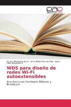 WDS para diseño de redes Wi-Fi autoextensibles