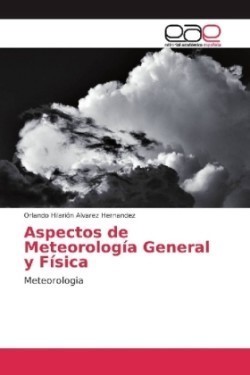 Aspectos de Meteorología General y Física